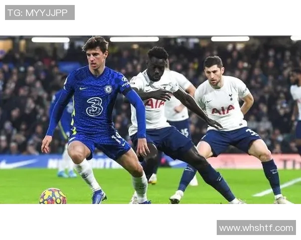 切尔西与热刺精彩对决全场录像回放及精彩瞬间分析